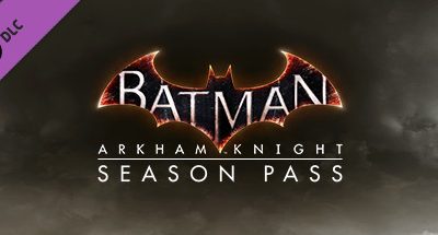 Batman: Arkham Knight Season Pass