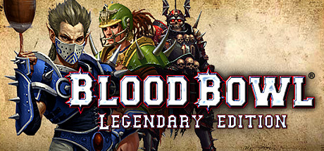 Blood Bowl – Legendary Edition