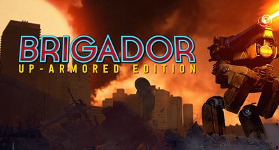 Brigador: Up-Armored Edition