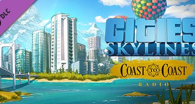 Cities: Skylines – Coast to Coast Radio