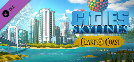 Cities: Skylines – Coast to Coast Radio