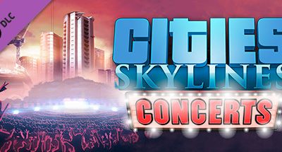 Cities: Skylines – Concerts