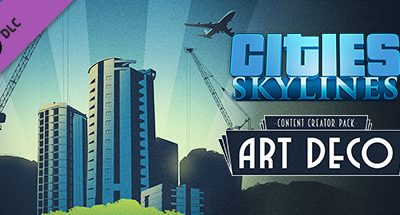 Cities: Skylines – Content Creator Pack: Art Deco