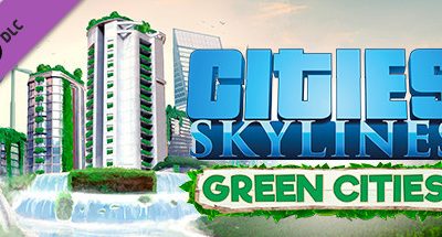 Cities: Skylines – Green Cities