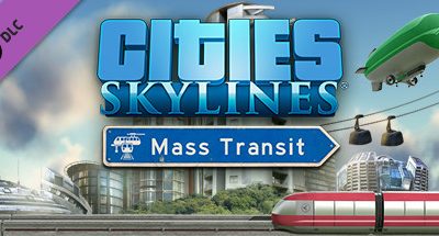 Cities: Skylines – Mass Transit