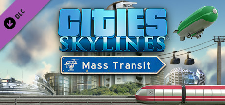 Cities: Skylines – Mass Transit