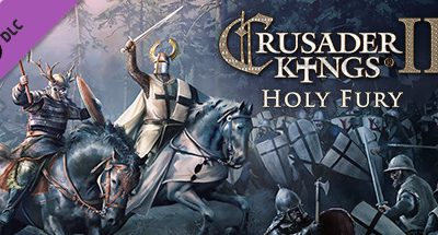 Expansion – Crusader Kings 2: Holy Fury