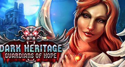 Dark Heritage: Guardians of Hope