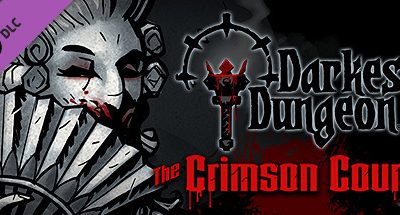 Darkest Dungeon: The Crimson Court