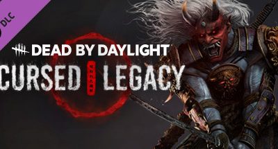 Dead by Daylight – Cursed Legacy Chapter