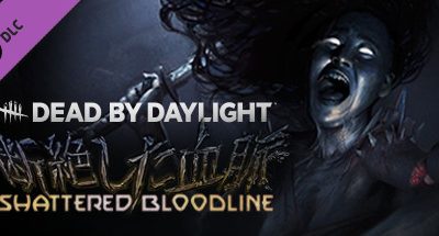 Dead by Daylight – Shattered Bloodline Chapter