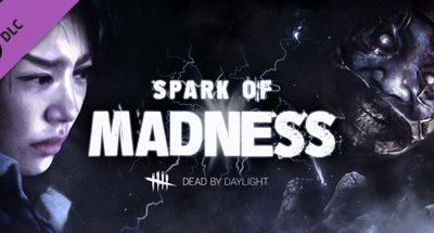 Dead by Daylight – Spark of Madness Chapter