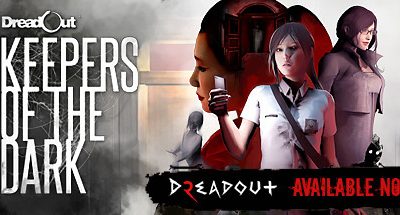 DreadOut: Keepers of The Dark