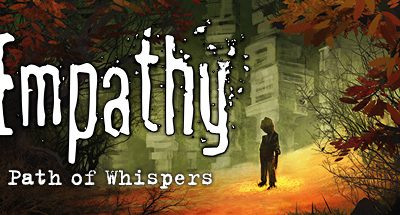 Empathy: Path of Whispers