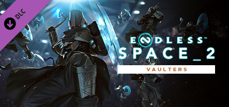 ENDLESS Space 2 - Vaulters