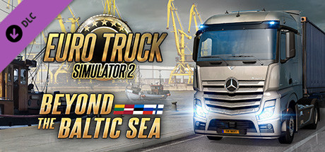 Euro Truck Simulator 2 – Beyond the Baltic Sea