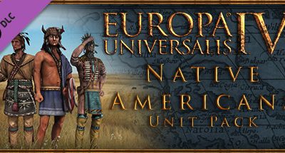 Europa Universalis 4: Native Americans Unit Pack