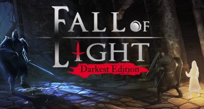 Fall of Light: Darkest Edition