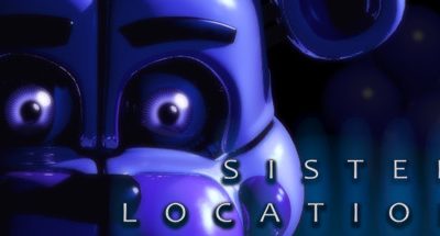 Five Nights at Freddy’s: Sister Location