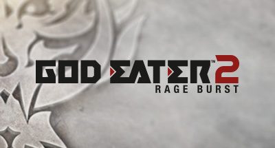 GOD EATER 2 Rage Burst