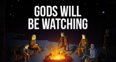 Gods Will Be Watching