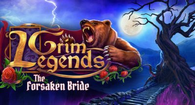 Grim Legends: The Forsaken Bride