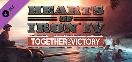 Expansion - Hearts of Iron 4: Together for Victory