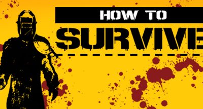 How to Survive