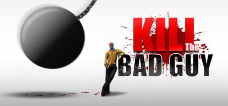 Cover image of  Kill The Bad Guy