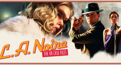 LA Noire: The VR Case Files