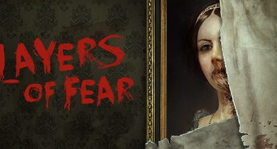 Layers of Fear