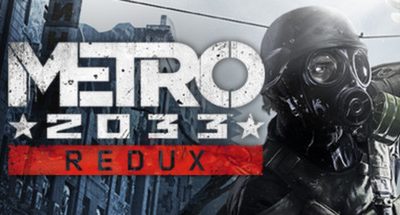 Metro 2033 Redux