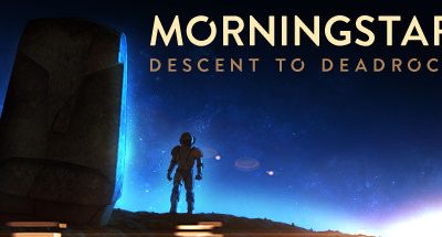 Morningstar: Descent to Deadrock