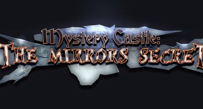 Mystery Castle: The Mirror’s Secret