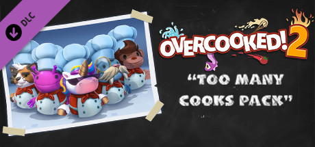 Overcooked 2 - Too Many Cooks Pack