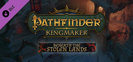 Cover image of  Pathfinder: Kingmaker - Beneath The Stolen Lands