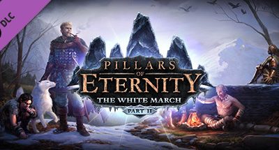 Pillars of Eternity – The White March Part 2