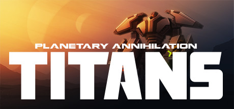 Cover image of  Planetary Annihilation: TITANS