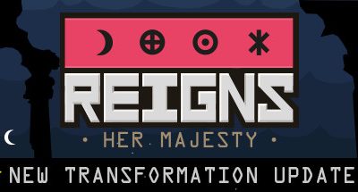 Reigns: Her Majesty