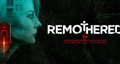 Remothered: Tormented Fathers