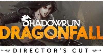 Shadowrun: Dragonfall – Director’s Cut