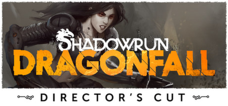 Shadowrun: Dragonfall – Director’s Cut