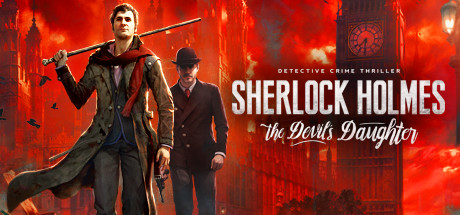 Sherlock Holmes: The Devil’s Daughter