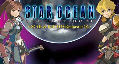 STAR OCEAN – THE LAST HOPE – 4K & Full HD Remaster