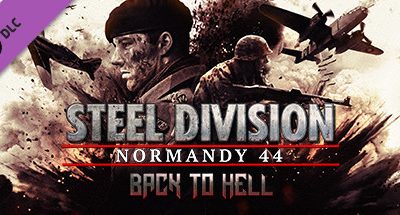 Steel Division: Normandy 44 – Back to Hell