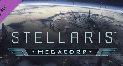 Stellaris: MegaCorp