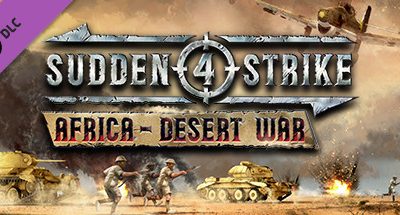 Sudden Strike 4 – Africa: Desert War