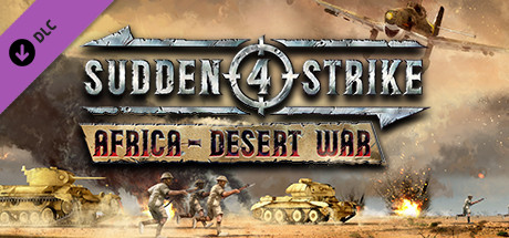 Sudden Strike 4 - Africa: Desert War