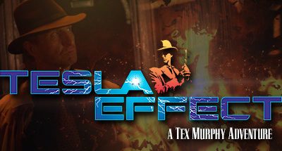 Tesla Effect: A Tex Murphy Adventure