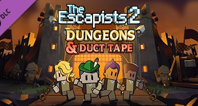 The Escapists 2 – Dungeons and Duct Tape